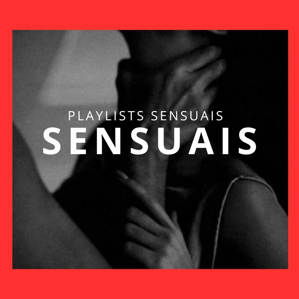 Playlists Sensuais